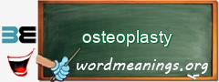WordMeaning blackboard for osteoplasty
